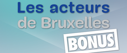 les acteurs de bruxelles - BONUS - Petit